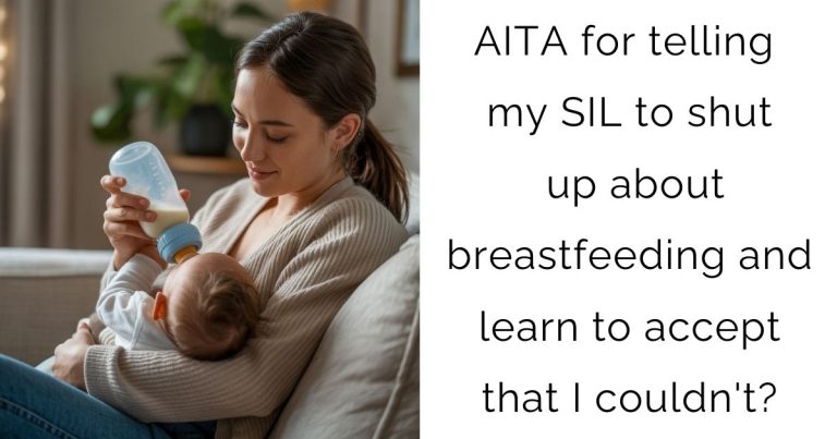 AITA for telling my SIL to shut up about breastfeeding and learn to accept that I couldn’t?