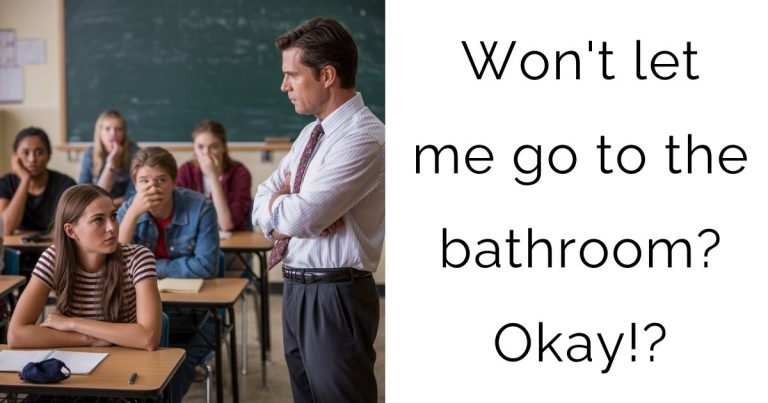Won’t let me go to the bathroom? Okay!