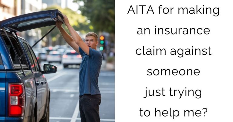 AITA for making an insurance claim against someone just trying to help me?