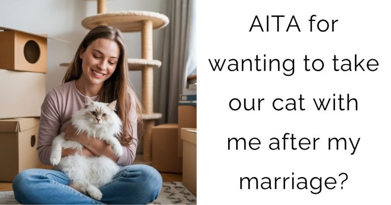 AITA for wanting to take our cat with me after my marriage?