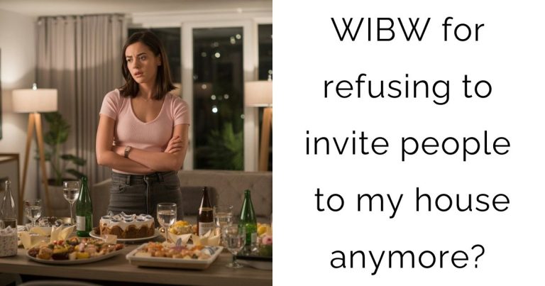 WIBW for refusing to invite people to my house anymore?