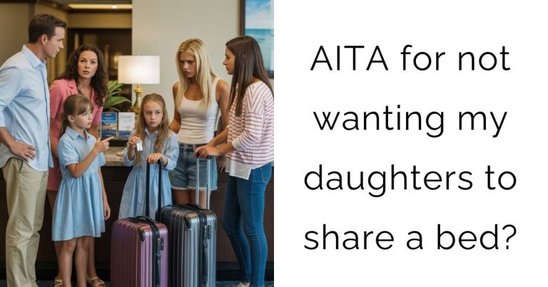 AITA for not wanting my daughters to share a bed?