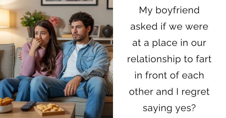 My boyfriend asked if we were at a place in our relationship to fart in front of each other and I regret saying yes