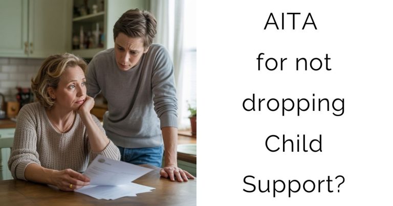 AITA for not dropping Child Support?