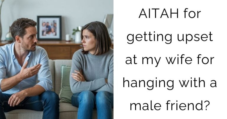 AITAH for getting upset at my wife for hanging with a male friend?