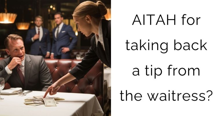 AITAH for taking back a tip from the waitress?
