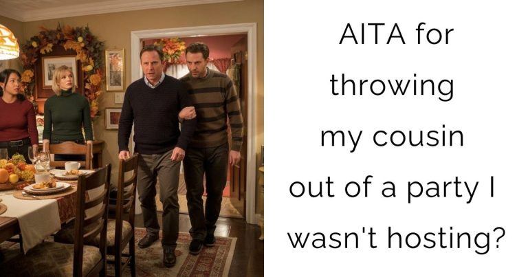 AITA for throwing my cousin out of a party I wasn’t hosting?