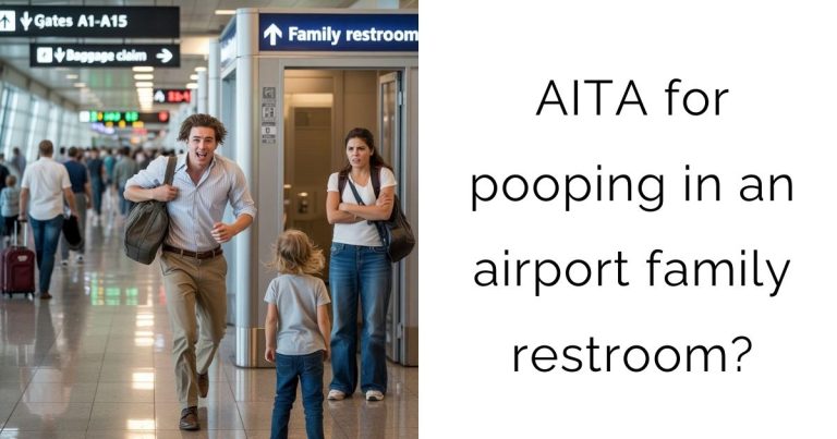 AITA for pooping in an airport family restroom?