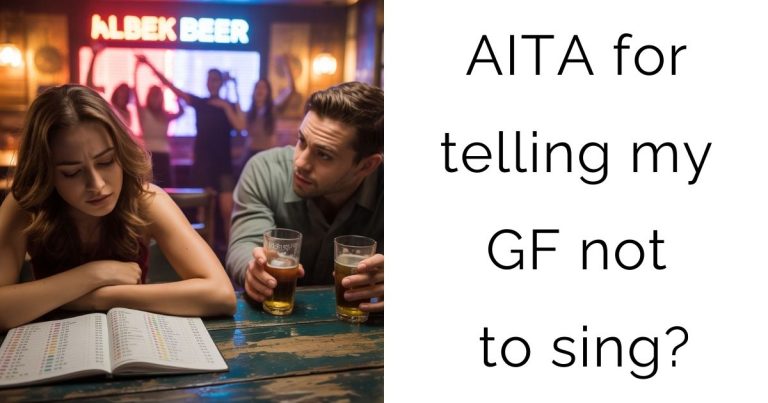 AITA for telling my GF not to sing?