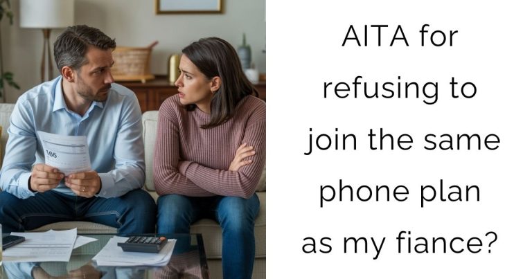 AITA for refusing to join the same phone plan as my fiance?