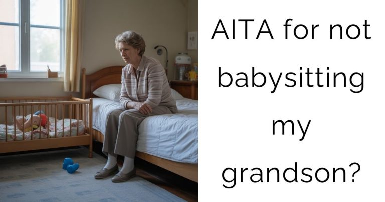 AITA for not babysitting my grandson?
