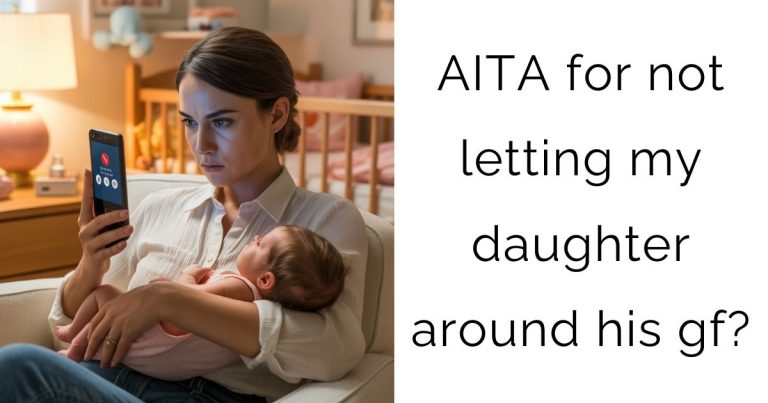 AITA for not letting my daughter around his gf?