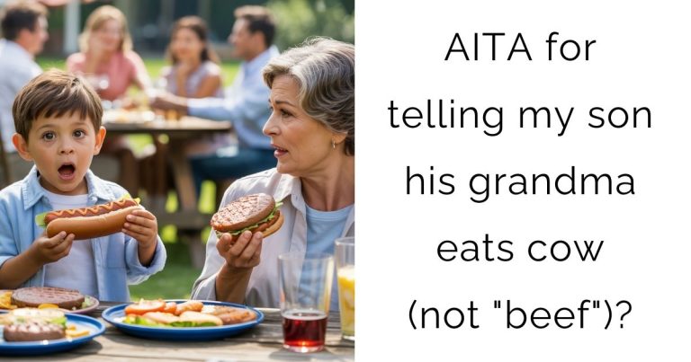 AITA for telling my son his grandma eats cow (not “beef”)?