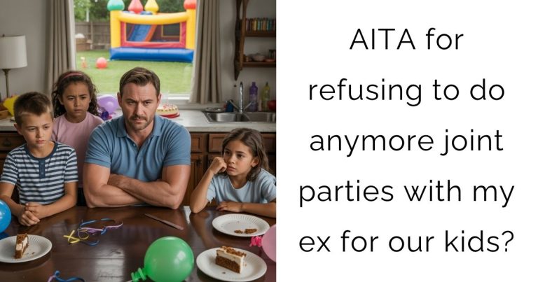 AITA for refusing to do anymore joint parties with my ex for our kids?