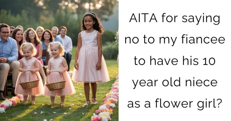 AITA for saying no to my fiancee to have his 10 year old niece as a flower girl?
