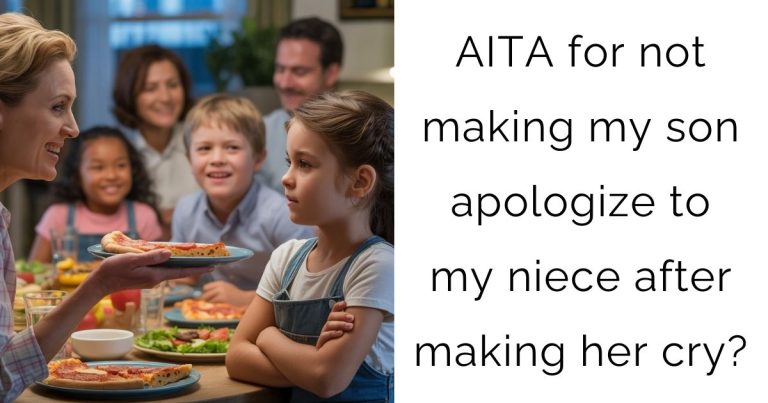AITA for not making my son apologize to my niece after making her cry?