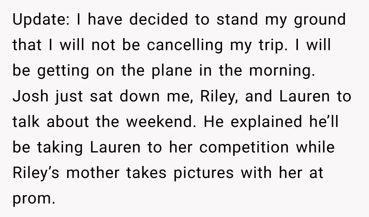 Update: I have decided to stand my ground that I will not be cancelling my trip. I will be getting on the plane in the morning. Josh just sat down...