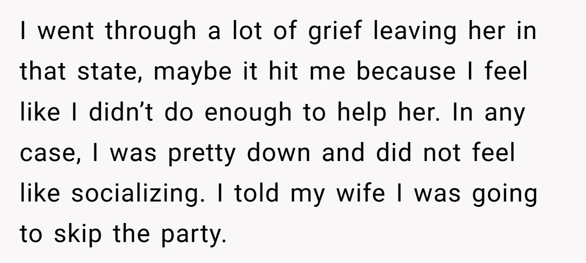 I went through a lot of grief leaving her in that state, maybe it hit me because I feel like I didn’t do enough to help her. In any case,...