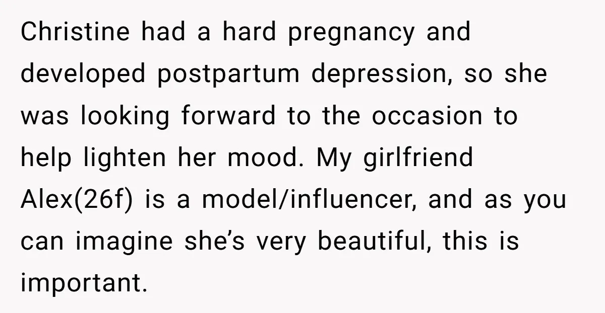 Christine had a hard pregnancy and developed postpartum depression, so she was looking forward to the occasion to help lighten her mood. My girlfriend Alex(26f) is a model/influencer, and as...