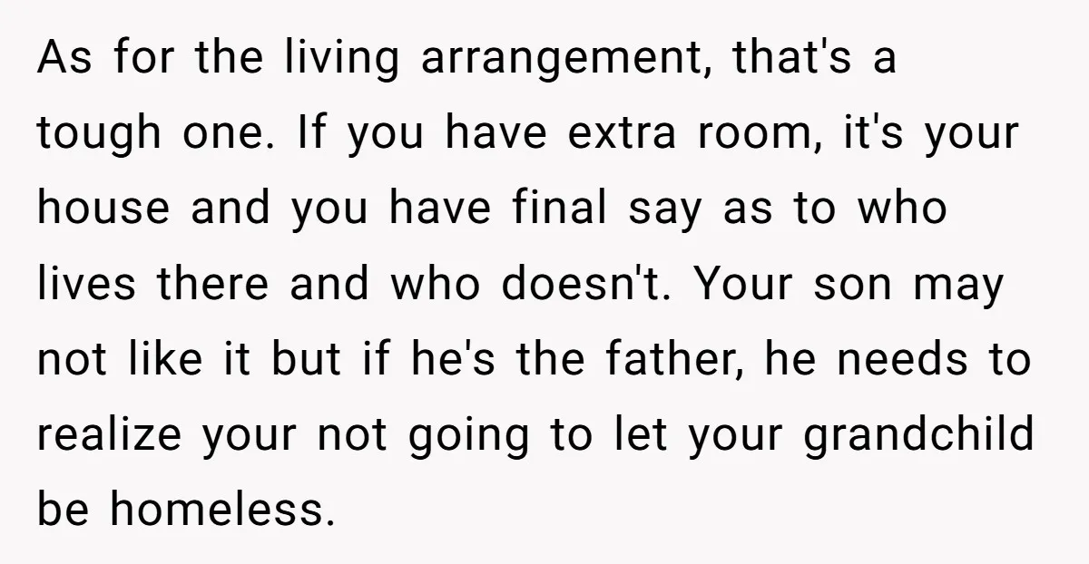 As for the living arrangement, that's a tough one. If you have extra room, it's your house and you have final say as to who lives there and who doesn't....