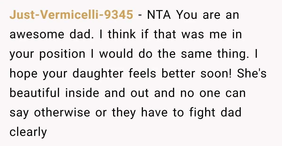 Just-Vermicelli-9345 − NTA You are an awesome dad. I think if that was me in your position I would do the same thing. I hope your daughter feels better soon!...