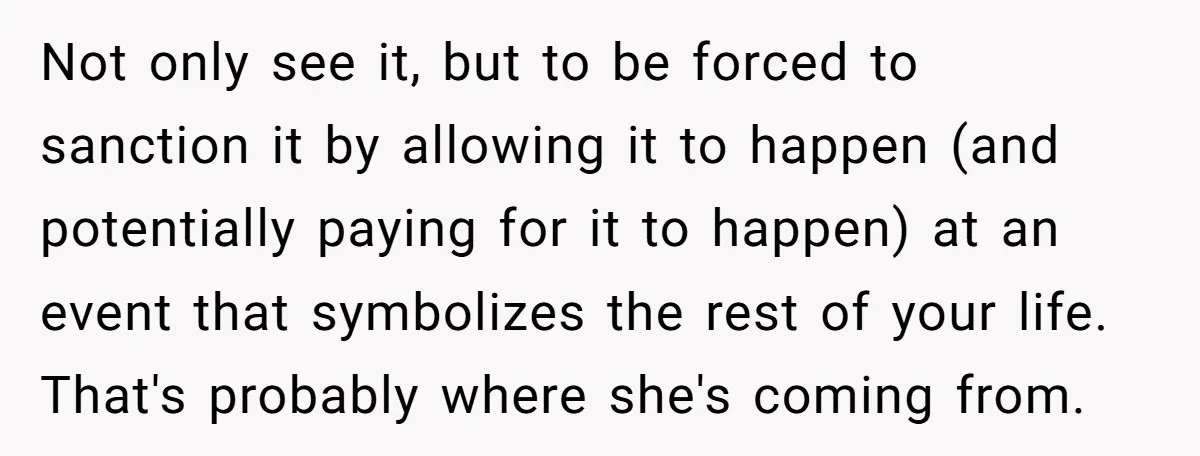 Not only see it, but to be forced to sanction it by allowing it to happen (and potentially paying for it to happen) at an event that symbolizes the rest...