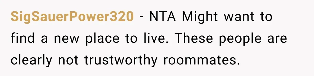 SigSauerPower320 - NTA Might want to find a new place to live. These people are clearly not trustworthy roommates.