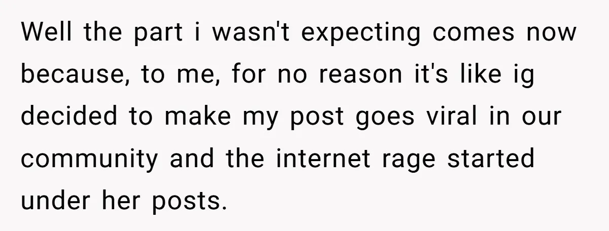 Well the part i wasn't expecting comes now because, to me, for no reason it's like ig decided to make my post goes viral in our community and the internet...