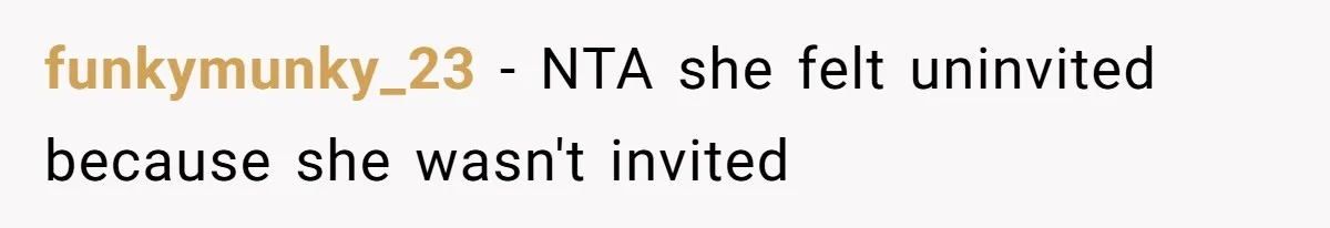 funkymunky_23 − NTA she felt uninvited because she wasn't invited