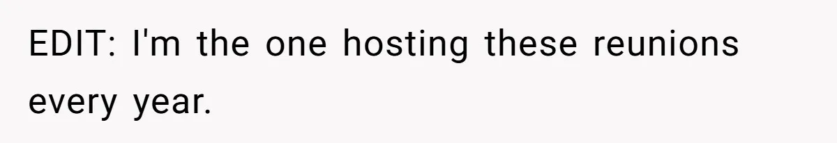 EDIT: I'm the one hosting these reunions every year.