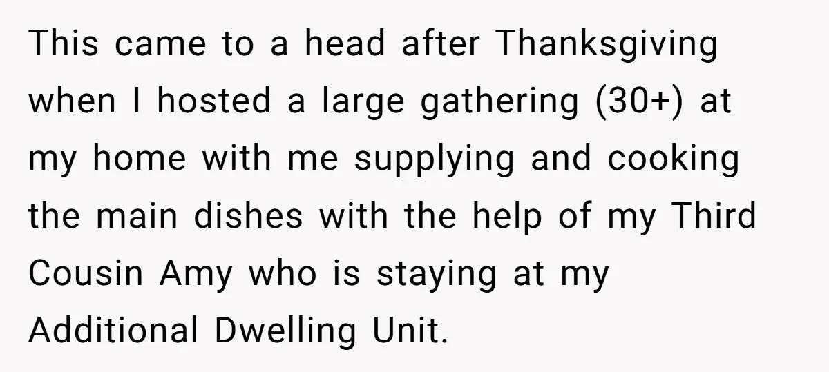 This came to a head after Thanksgiving when I hosted a large gathering (30+) at my home with me supplying and cooking the main dishes with the help of my...