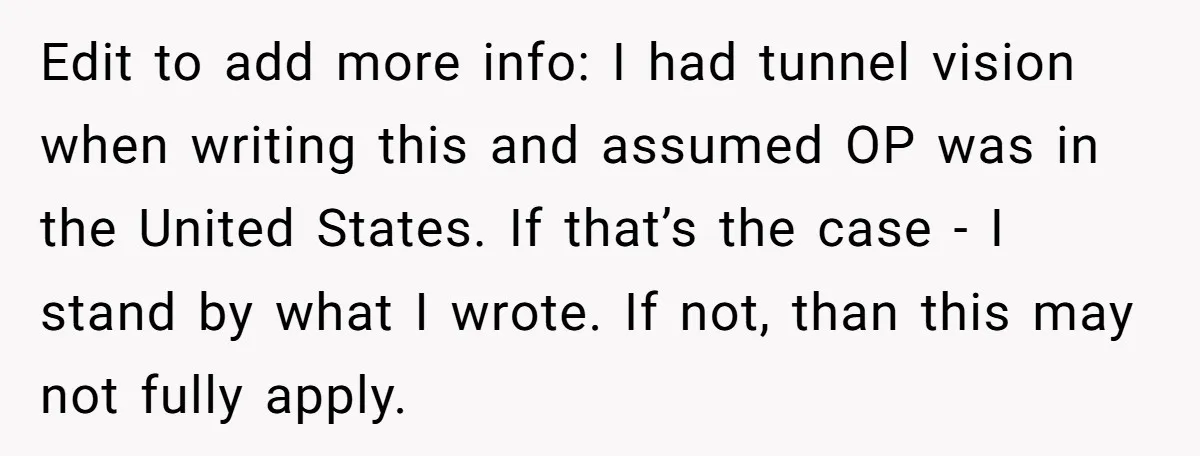 Edit to add more info: I had tunnel vision when writing this and assumed OP was in the United States. If that’s the case - I stand by what I...
