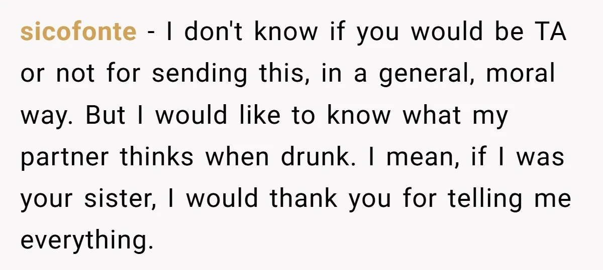 sicofonte − I don't know if you would be TA or not for sending this, in a general, moral way. But I would like to know what my partner thinks...