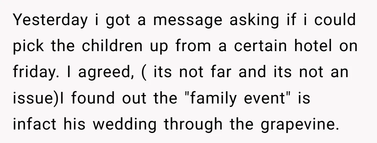Yesterday i got a message asking if i could pick the children up from a certain hotel on friday. I agreed, ( its not far and its not an issue)I...