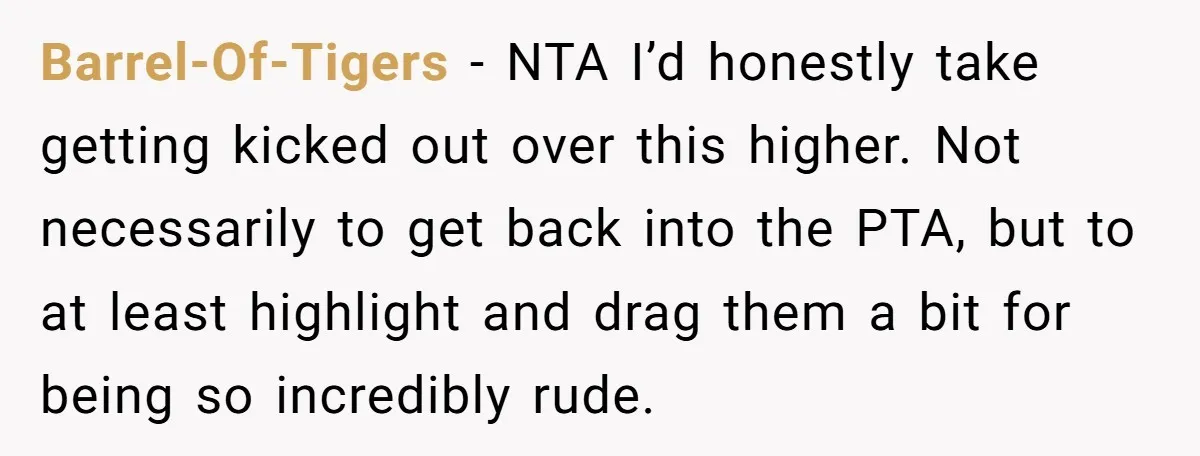 Barrel-Of-Tigers − NTA I’d honestly take getting kicked out over this higher. Not necessarily to get back into the PTA, but to at least highlight and drag them a bit...
