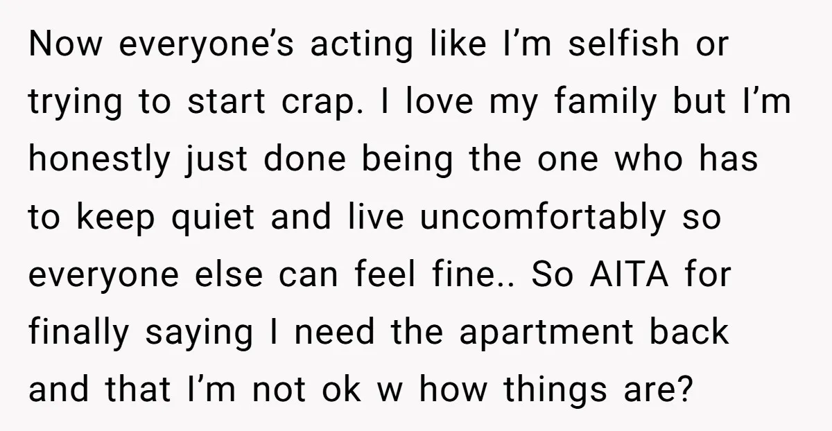 Now everyone’s acting like I’m selfish or trying to start crap. I love my family but I’m honestly just done being the one who has to keep quiet and live...
