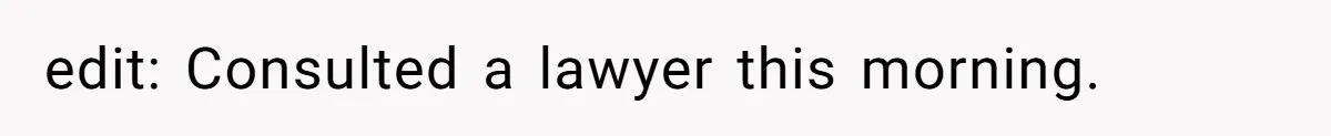 edit: Consulted a lawyer this morning.