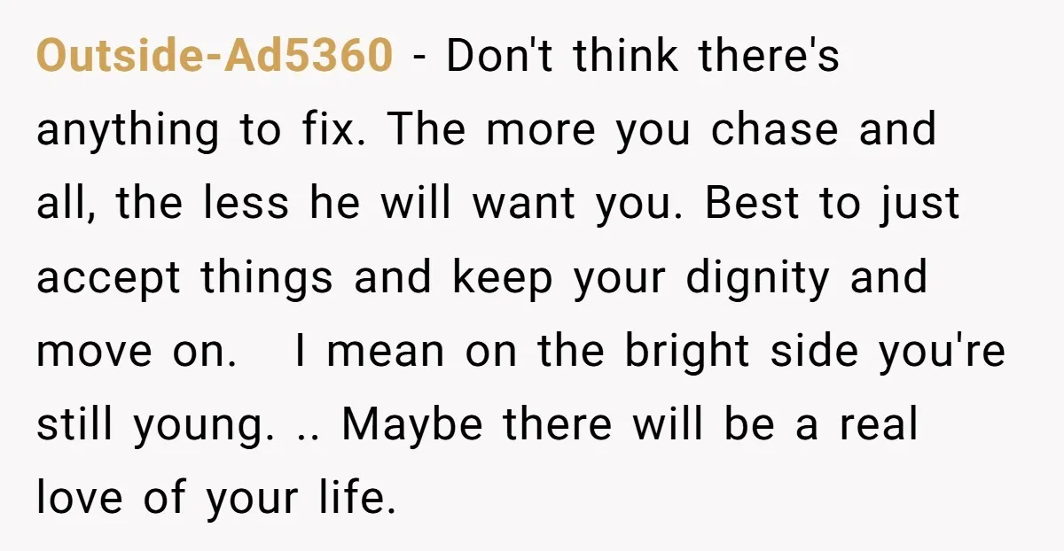 Outside-Ad5360 − Don't think there's anything to fix. The more you chase and all, the less he will want you. Best to just accept things and keep your dignity and...