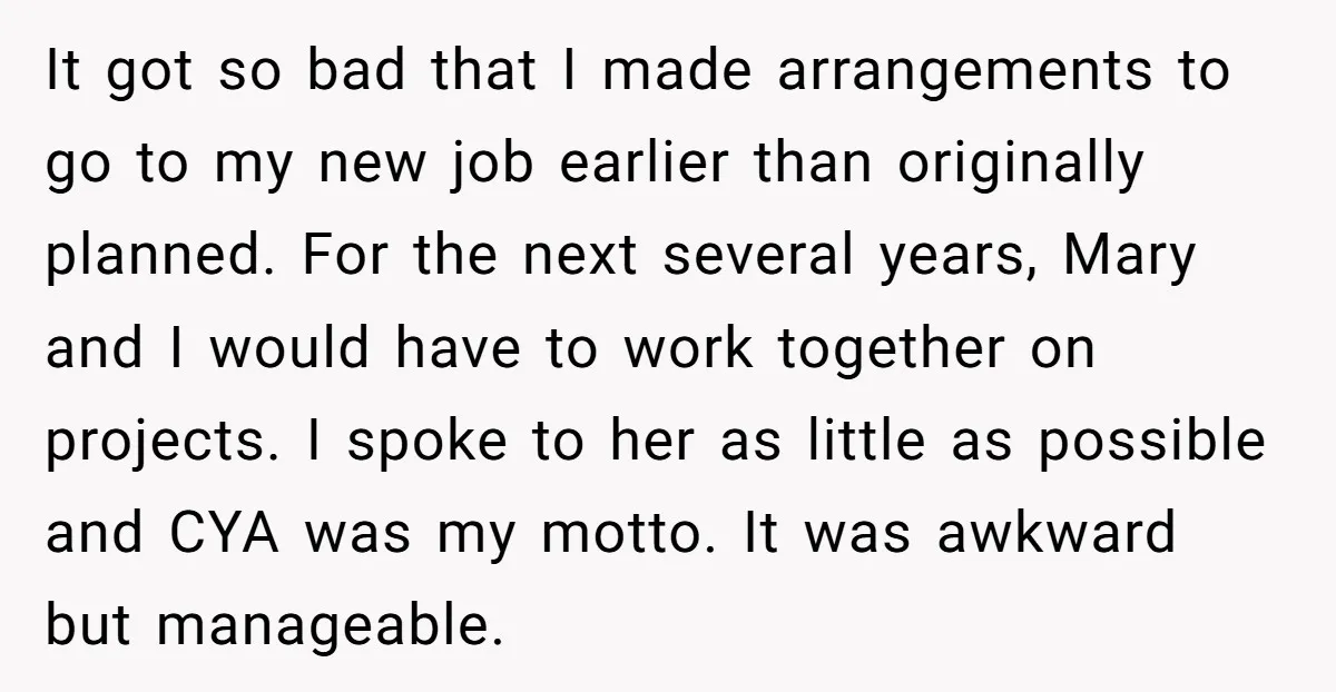 It got so bad that I made arrangements to go to my new job earlier than originally planned. For the next several years, Mary and I would have to work...