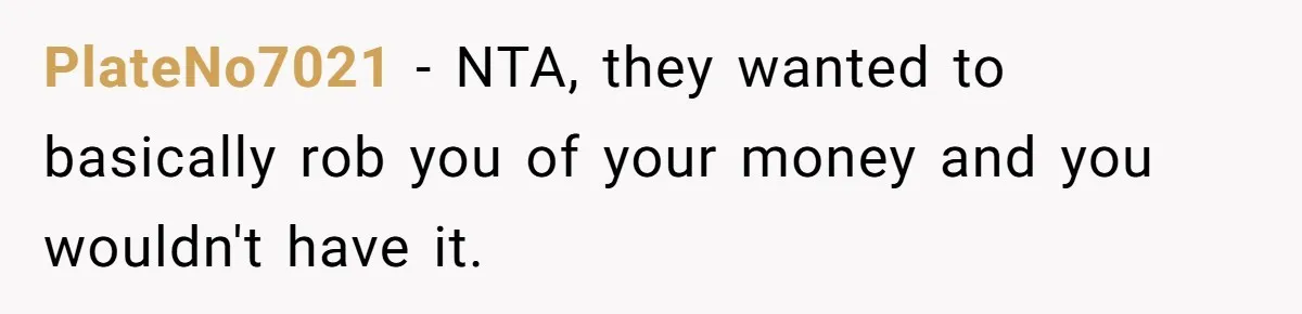 PlateNo7021 − NTA, they wanted to basically rob you of your money and you wouldn't have it.
