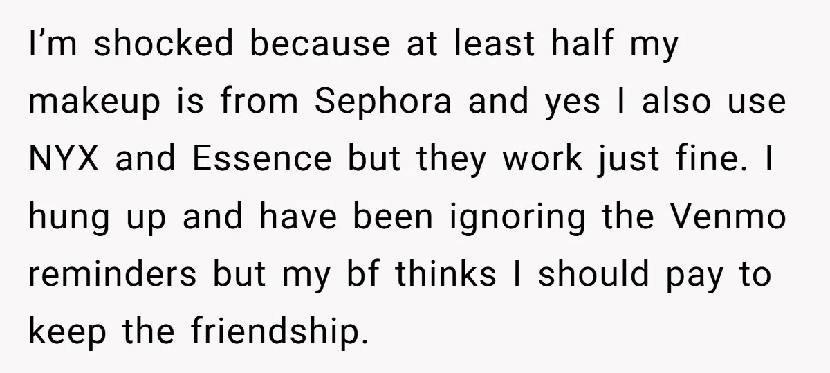 I’m shocked because at least half my makeup is from Sephora and yes I also use NYX and Essence but they work just fine. I hung up and have been...
