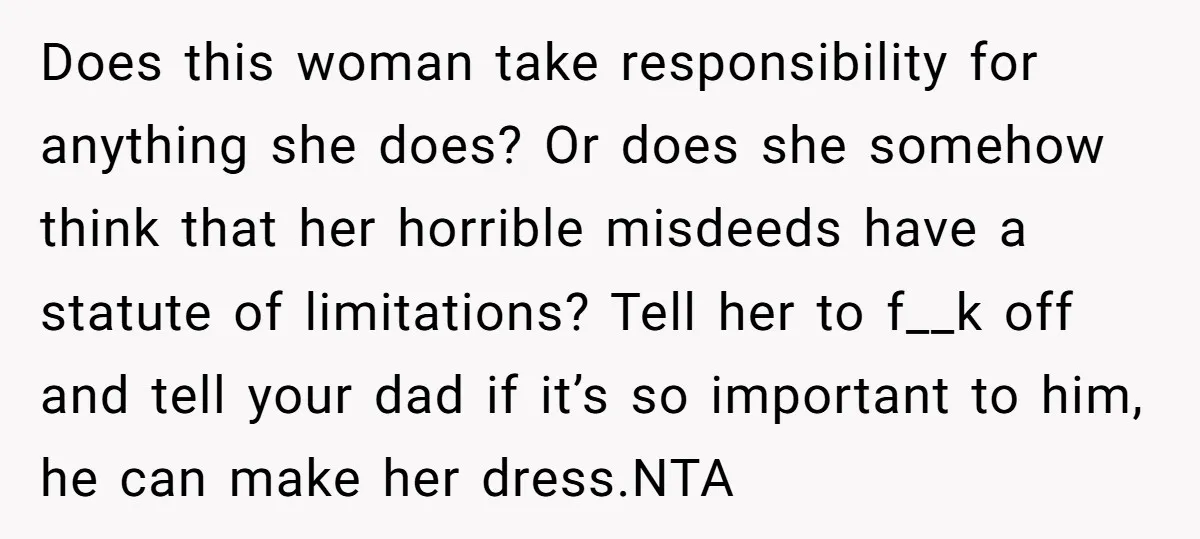 Does this woman take responsibility for anything she does? Or does she somehow think that her horrible misdeeds have a statute of limitations? Tell her to f__k off and tell...