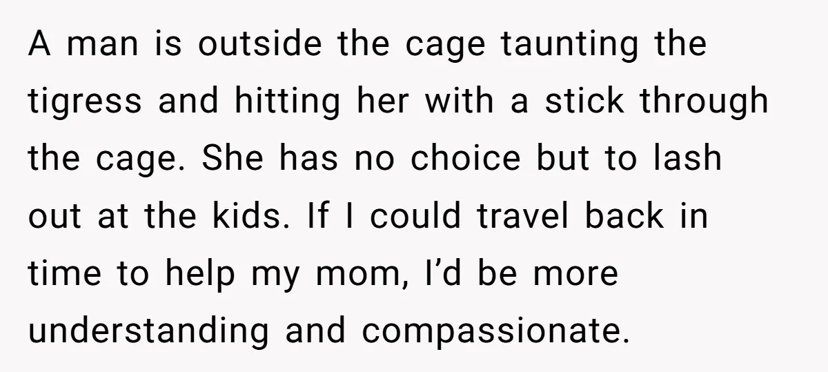 A man is outside the cage taunting the tigress and hitting her with a stick through the cage. She has no choice but to lash out at the kids. If...