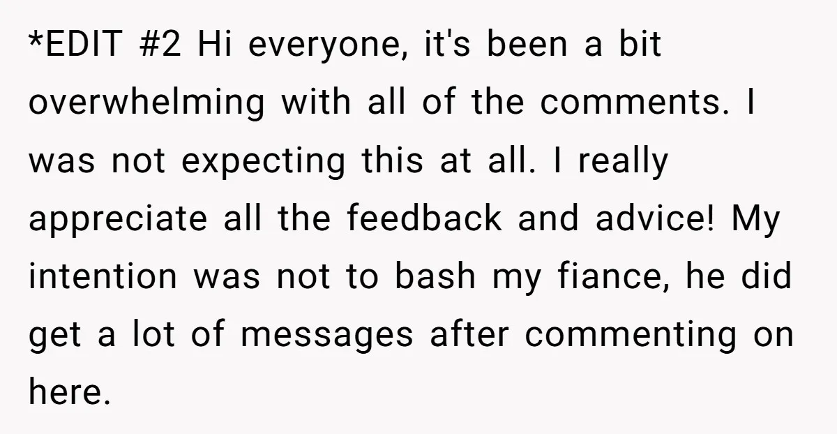 *EDIT #2 Hi everyone, it's been a bit overwhelming with all of the comments. I was not expecting this at all. I really appreciate all the feedback and advice! My...