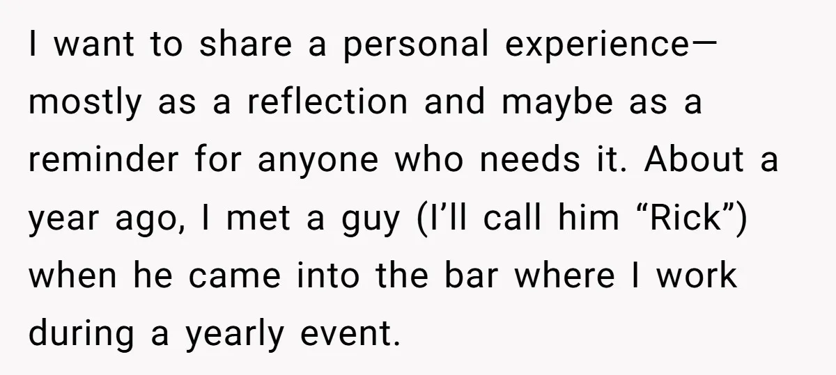 I want to share a personal experience—mostly as a reflection and maybe as a reminder for anyone who needs it. About a year ago, I met a guy (I’ll call...