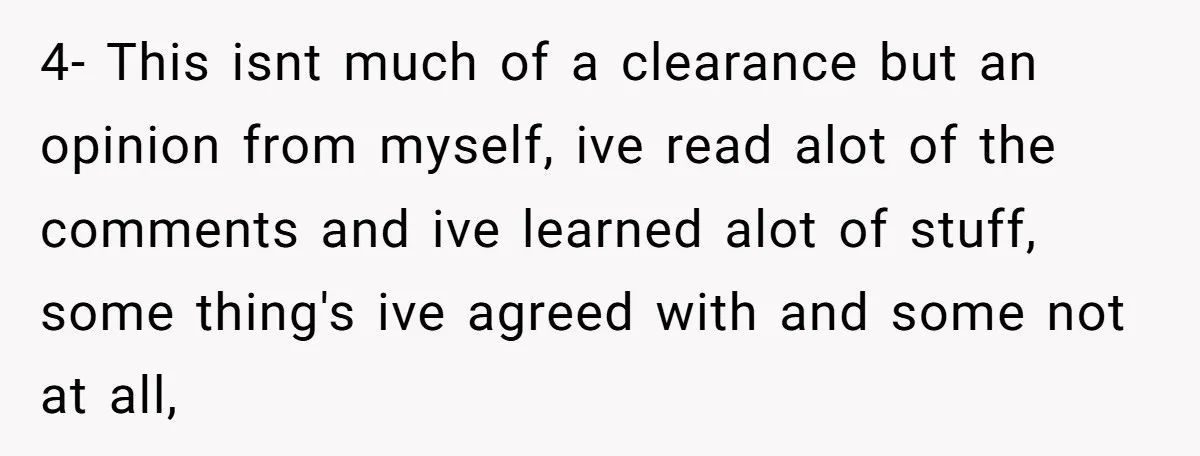 4- This isnt much of a clearance but an opinion from myself, ive read alot of the comments and ive learned alot of stuff, some thing's ive agreed with and...