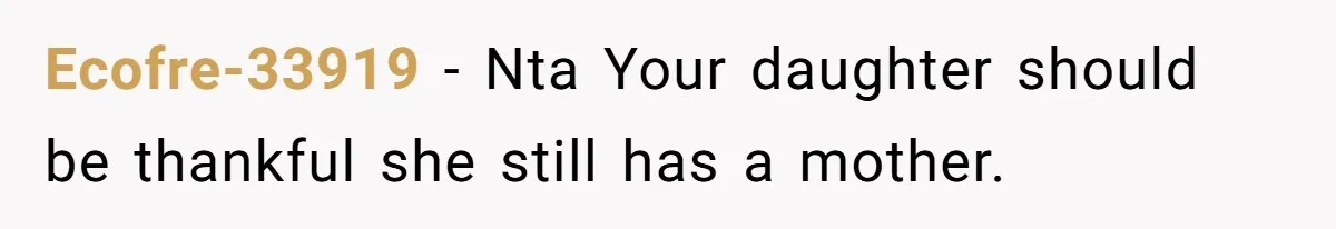 Ecofre-33919 - Nta Your daughter should be thankful she still has a mother.