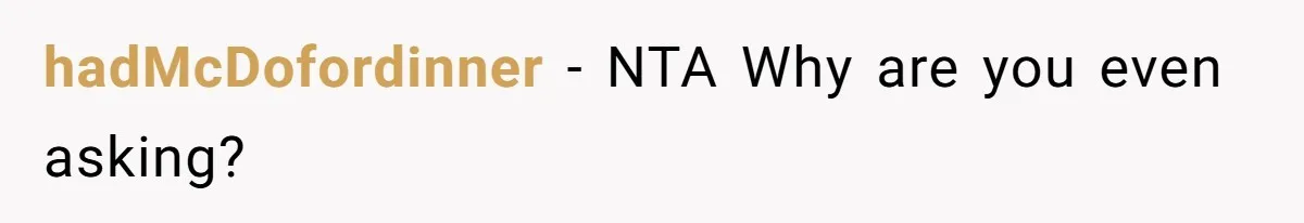 hadMcDofordinner − NTA Why are you even asking?