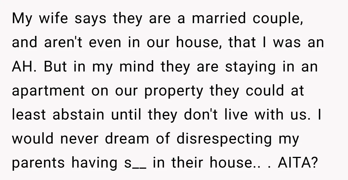 My wife says they are a married couple, and aren't even in our house, that I was an AH. But in my mind they are staying in an apartment on...