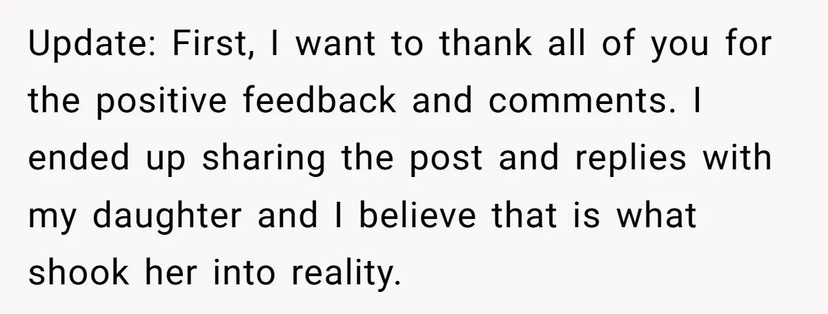 Update: First, I want to thank all of you for the positive feedback and comments. I ended up sharing the post and replies with my daughter and I believe that...